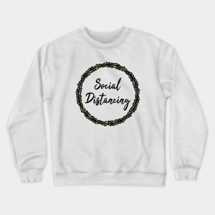 Social Distancing Crewneck Sweatshirt